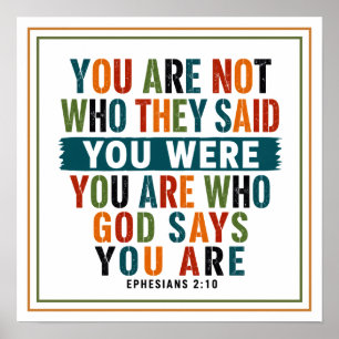 You Are Not Who They Said You Are Who God Says Poster