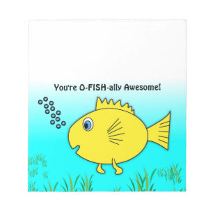 You Are O-Fish-ally Officially Awesome Goldfish Notepad