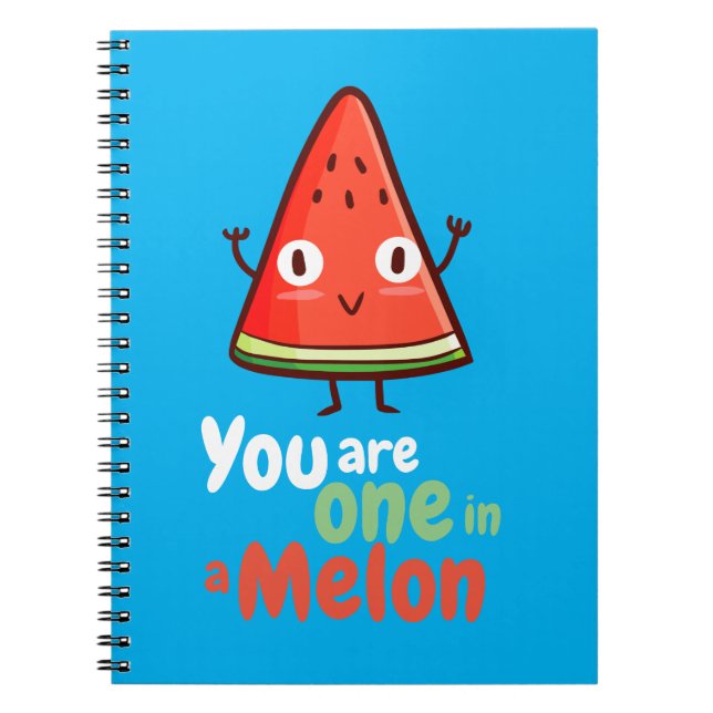 You are one in a Melon notebook (Front)