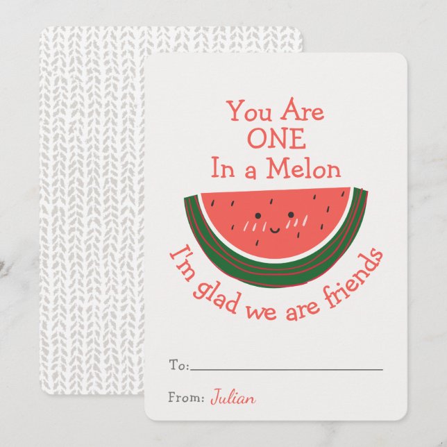 You Are One In a Melon Valentines Day Classroom (Front/Back)