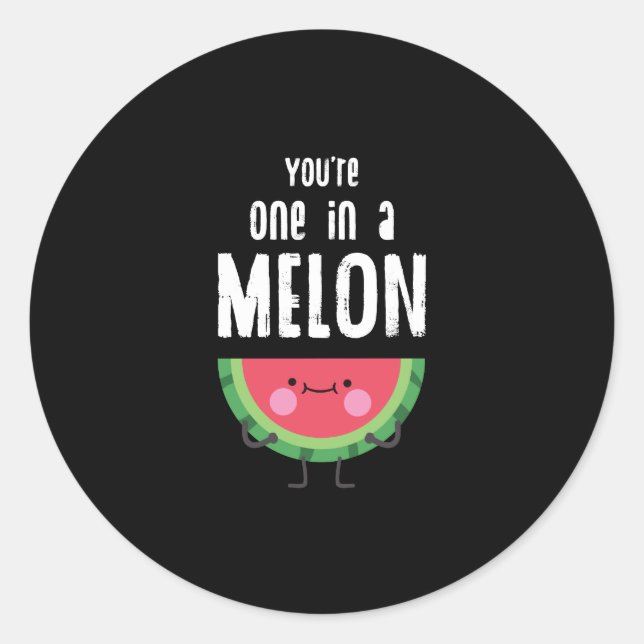 You Are One In a Melon Watermelon Fruit Pun Classic Round Sticker (Front)