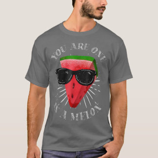 You Are One In A Melon Watermelon Slice With Sungl T-Shirt