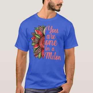 You Are One In A Melon Watermelon Sunflower Tropic T-Shirt