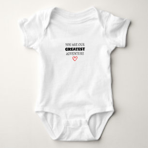 You Are Our Greatest Adventure,Baby Shower Gift Baby Bodysuit