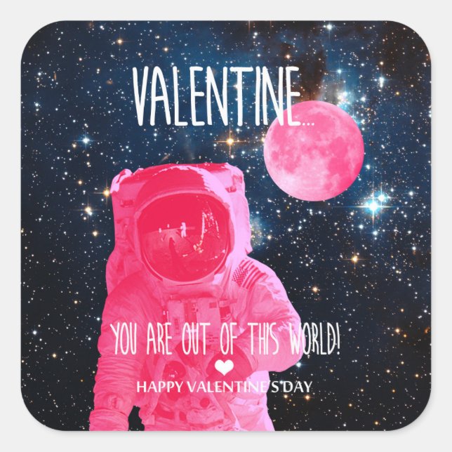 You are out of this world Valentine Square Sticker (Front)