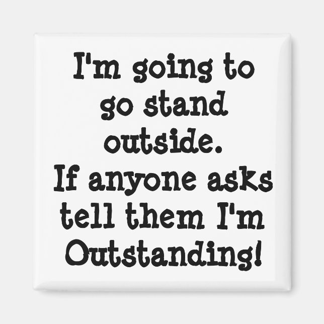 You Are Outstanding Magnet (Front)