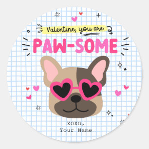 You are Paw-some Dog Pun Kids Classroom Valentine Classic Round Sticker