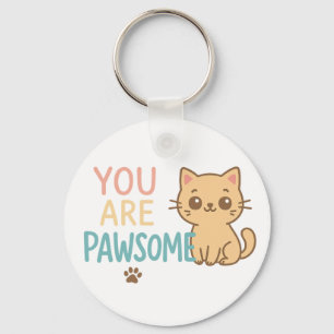 You Are Pawsome – Cute Cat Pun Design Keychain