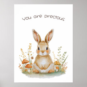 You are Precious - Woodland Rabbit  Poster