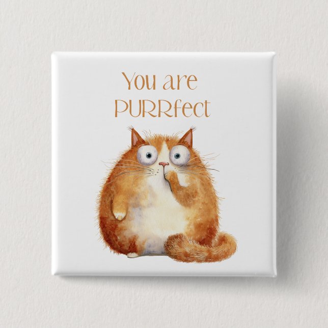 you are purrfect - orange cat bagde 2 inch square button (Front)
