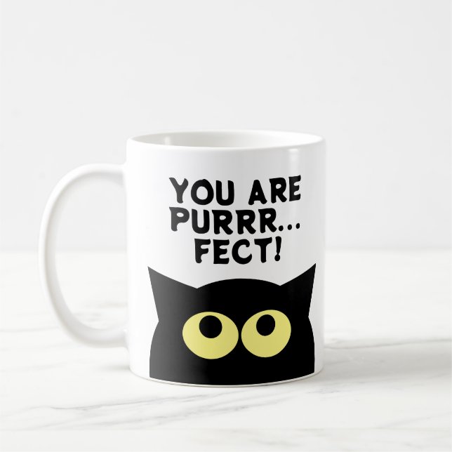 You are purrrfect! Funny black cat coffee mug gift (Left)