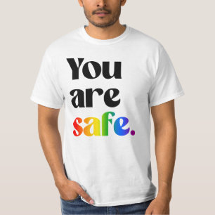 You are safe T-Shirt