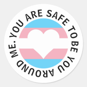You are safe to be you around me transgender heart classic round sticker