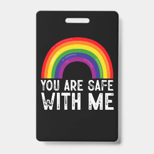You Are Safe With Me LGBTQ Pride Month Rainbow  Badge