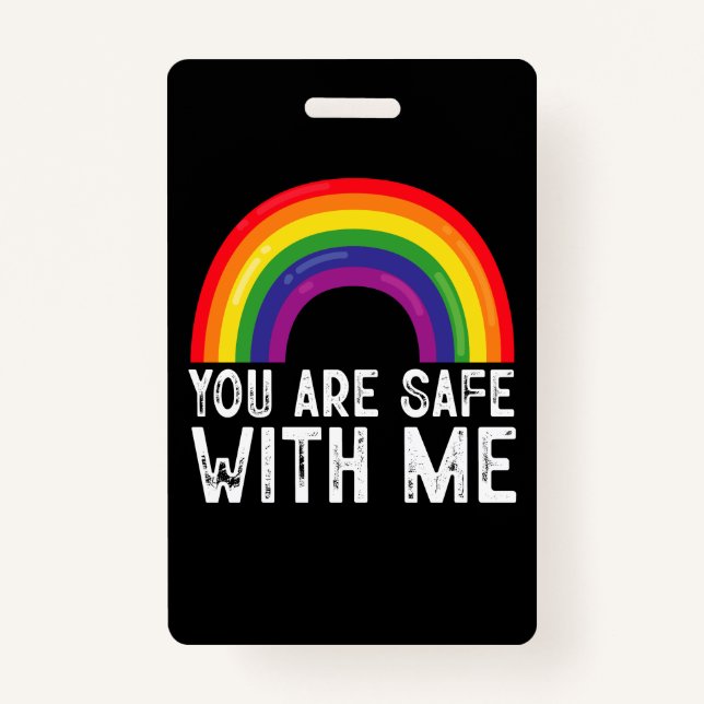 You Are Safe With Me LGBTQ Pride Month Rainbow  Badge (Front)