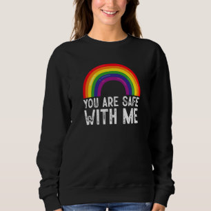 You Are Safe With Me LGBTQ Pride Month Rainbow  Sweatshirt