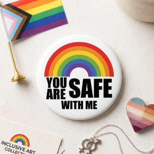 You Are Safe With Me LGBTQ Rainbow Pride  3 Inch Round Button