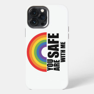 You Are Safe With Me LGBTQ Rainbow Pride  iPhone 13 Pro Max Case