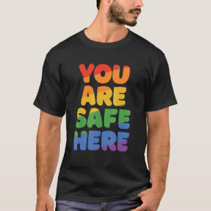 You Are Safe With Me Rainbow Pride Lgbtq Gay Trans T-Shirt