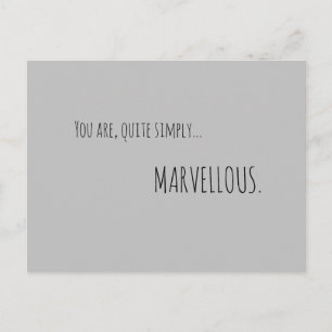 You Are Simply Marvellous Postcard