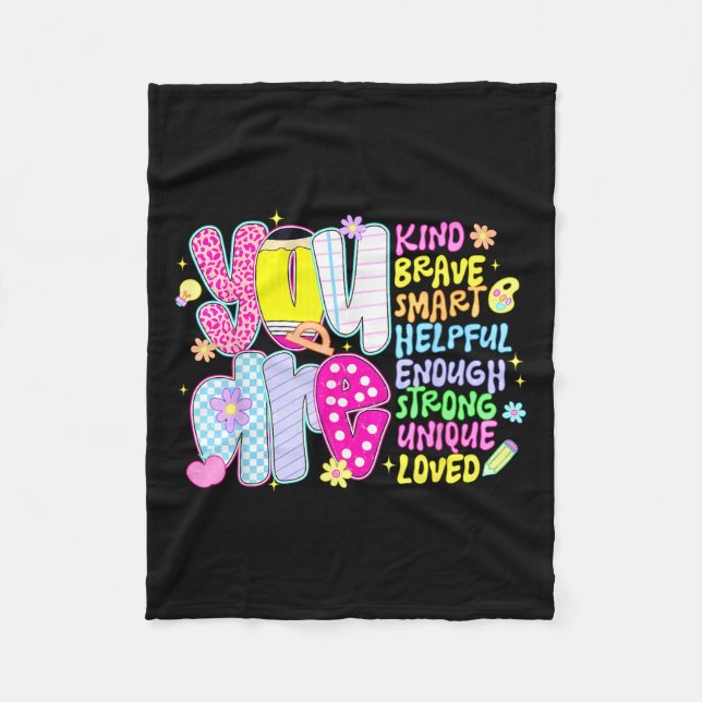You Are Smart Brave Strong Kind Loved Motivation T Fleece Blanket (Front)
