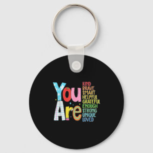 You Are Smart Brave Strong Kind Loved Motivation T Keychain