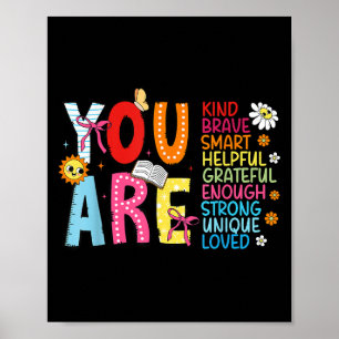 You Are Smart Brave Strong Kind Loved Motivation T Poster