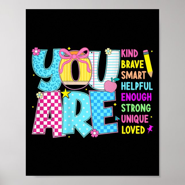 You Are Smart Brave Strong Kind Loved Motivation T Poster (Front)