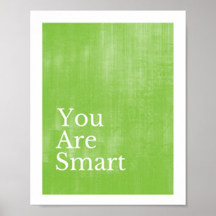 You Are Smart Poster