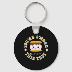 You Are Smore Than A Test Score State Test Day Tea Keychain