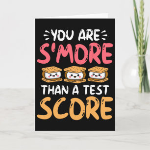 You Are S'more Than A Test Score - Testing Day Card