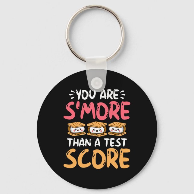 You Are S'more Than A Test Score - Testing Day  Keychain (Front)