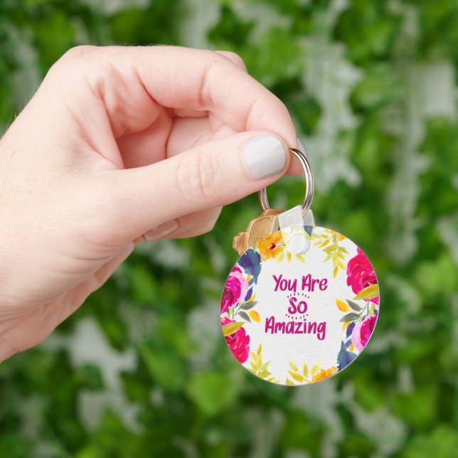 You Are So Amazing Watercolor Floral Keychain (Hand)