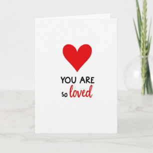 You Are So Loved Card