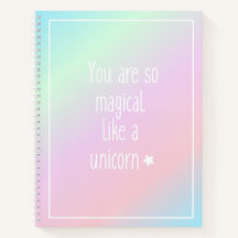 You Are So Magical Like a Unicorn