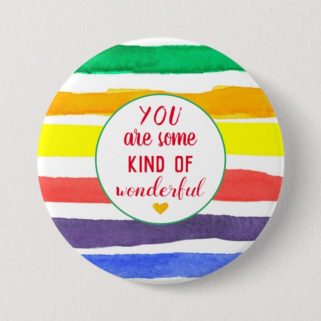 You Are Some Kind Of Wonderful Positive Words 3 Inch Round Button (Front)