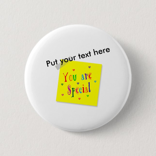 You Are Special 2 Inch Round Button (Front)