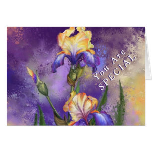 You Are Special - Beautiful Iris Flower - Custom