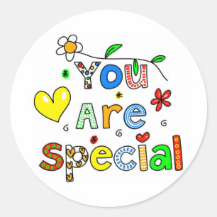 You Are Special Classic Round Sticker