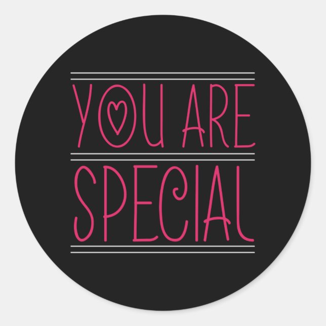 You are Special Classic Round Sticker (Front)