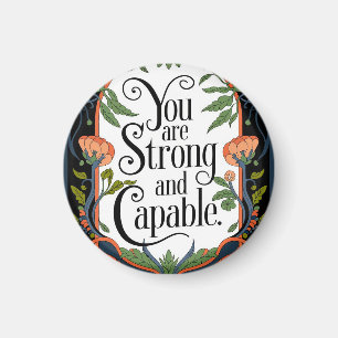 You Are Strong and Capable Inspirational Quote Magnet