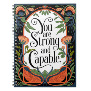 You Are Strong and Capable Inspirational Quote Notebook