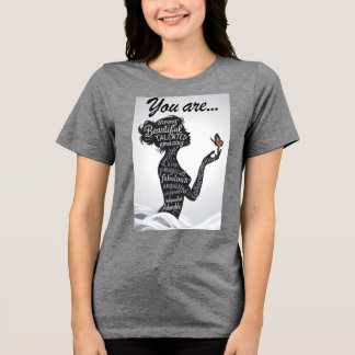 You Are Strong Beautiful Woman Silhouette Typograp Tri-Blend Shirt