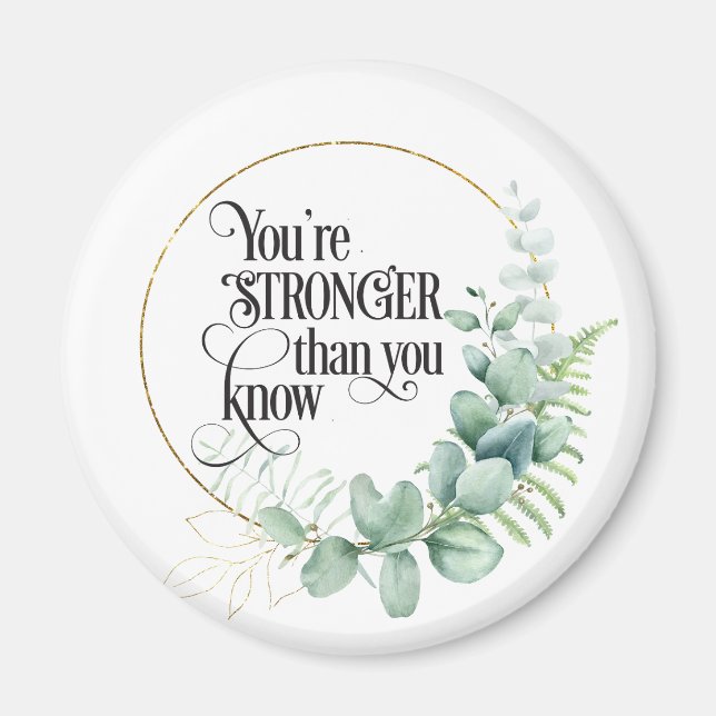 You Are Stronger Than You Know Magnet (Front)