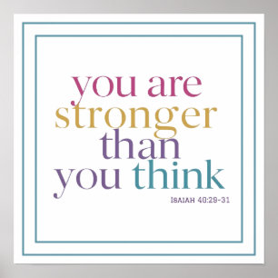 You Are Stronger Than You Think Christian Art Poster