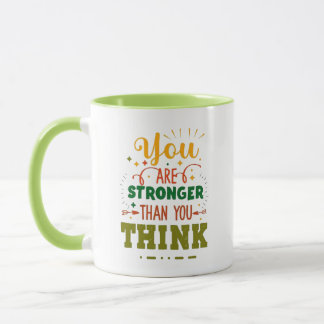 You Are Stronger Than You think | coffee Green Mug