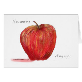 You are the Apple of my Eye