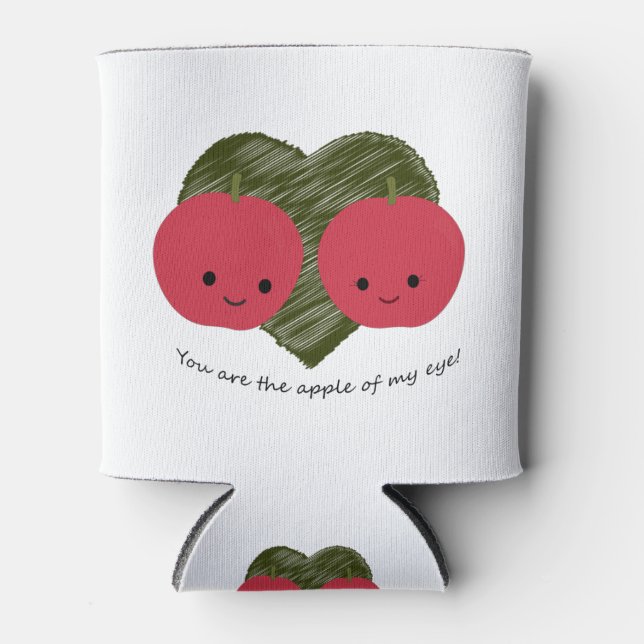 You are the Apple of my Eye Can Cooler (Front)