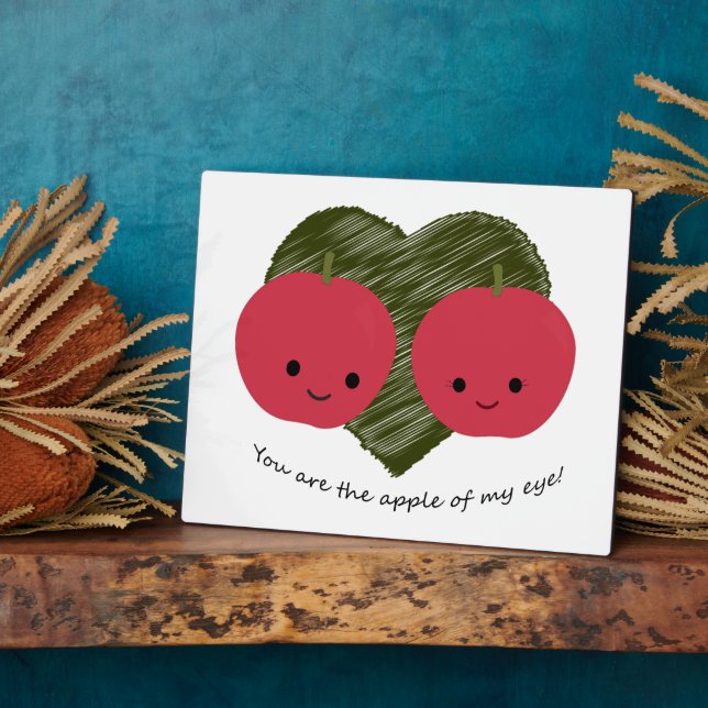 You are the Apple of my Eye  Plaque (Side)