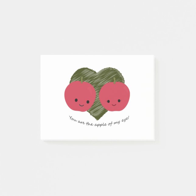 You are the Apple of my Eye Post-it Notes (Front)